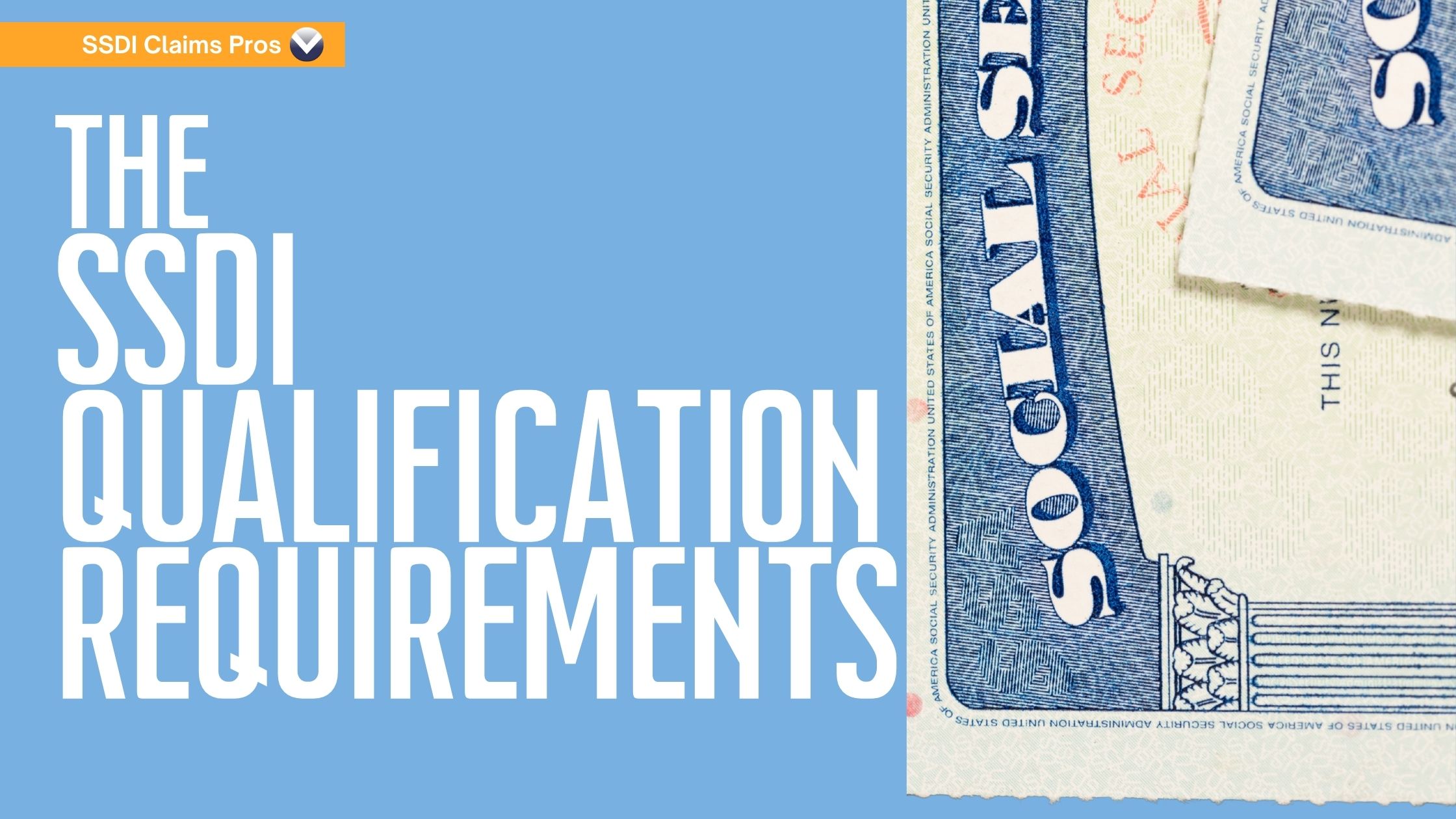 SSDI Qualification Requirements Blog header image